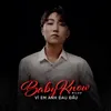 Baby Know Vì Em Anh Đau Đầu (Beat)
