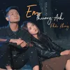 About Em Thương Anh Phải Không Song