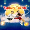 About Thùng Thình (feat. Kao) Song