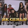 About 2K GIRLS (feat. KIXX) Song