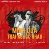 About Mình Quá Trái Ngược Nhau (feat. Groovie) Song
