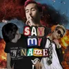 About Say My Name (feat. X.Ocean, Limitlxss) Song