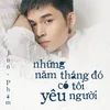 Những Năm Tháng Đó Có Tôi Yêu Người (Acoustic Version)