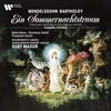 A Midsummer Night's Dream, Op. 61, MWV M13: Melodram. "Welch hausgebackenes Volk"