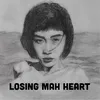 About LOSING MAH HEART Song