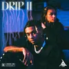 About Drip #2 Song