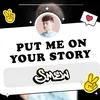 About Put me on your story Song