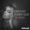 About Preciso Dizer que Te Amo Song