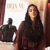 About DEJA VU Song
