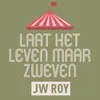 Laat Het Leven Maar Zweven - Liner Notes