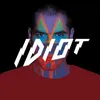 Idiot (feat. Martin Svatek)