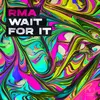 Wait For It (Extended)