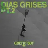 About Dias Grises Pt.2 Song