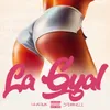 About La Gyal Song