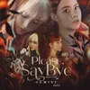 Please, Say Bye (Beat)