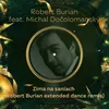About Zima na saniach (feat. Michal Dočolomanský) Robert Burian extended dance remix Song