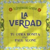 About La verdad (feat. Paul Alone) Song