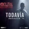 Todavía En Directo, Sala El Sol