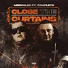 About Close The Curtains (feat. Merkules) Song