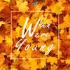 When We're Young