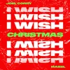 About I Wish (feat. Mabel) [Christmas Version] Song