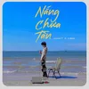 Nắng Chưa Tàn (feat. D.Mike)