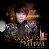 Quan Tâm Thay Bằng Vô Tâm Lofi Mix