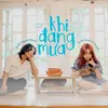 About Khi Đang Mưa Song