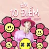 About Em 10 Điểm Song