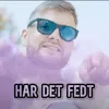 Jeg Har Det Fedt