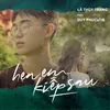 About Hẹn Em Kiếp Sau (feat. Duy Phúc & TiB) Song