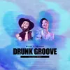 Drunk Groove HAJIANG Remix