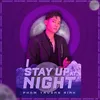 About I Stay Up At Night Song