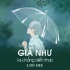 Giá Như Ta Chẳng Biết Nhau (Lofi Mix)