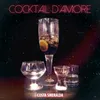 About Cocktail D'Amore Song