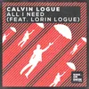 About All I Need (feat. Lorin Logue) Song