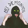About Mis Demonios Song