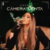 About Câmera Lenta Song