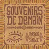Souvenirs De Demain (Version Single)