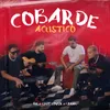 Cobarde (Acústico)