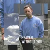 Heaven Without You