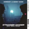 About Stranger Danger (feat. Issac Frank) Song
