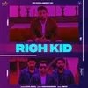 About Rich Kid Song