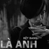 Là Anh (Beat)