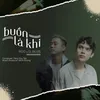 Buồn Là Khi Acoustic Version