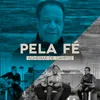 About Pela Fé  (feat. Bené Gomes, Carlinhos Félix, Gerson Ortega, Mariana Campos, Massao Suguihara, Nelson Bomilcar) Ao Vivo Song