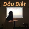 Dẫu Biết (Lofi Version)