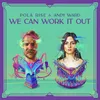 About We Can Work It Out Song