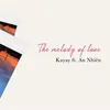The melody of love (feat. An Nhiên)