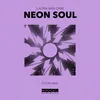 About Neon Soul Song